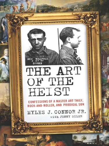 "The Art of the Heist" by Myles J. Connor Jr.